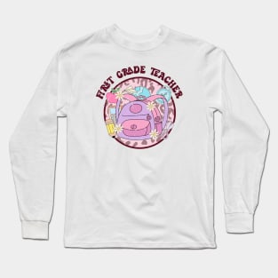 First grade Teacher Long Sleeve T-Shirt